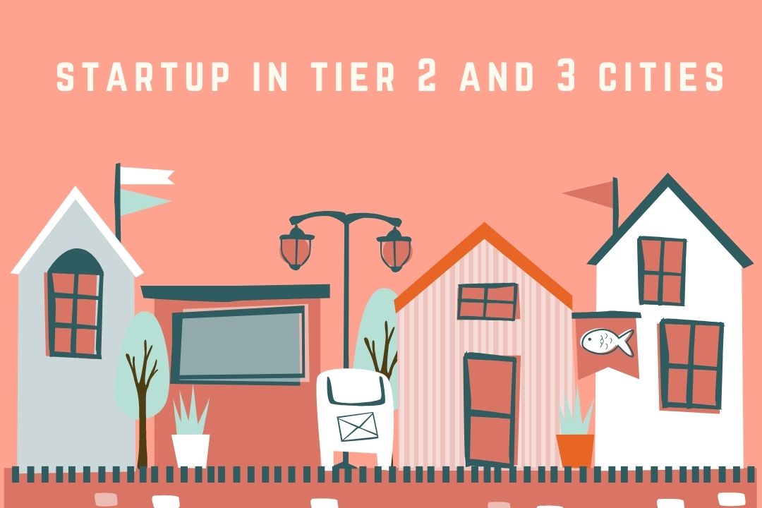 startup in tier 2 and 3 cities